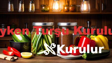 Adetliyken Turşu Kurulur Mu?