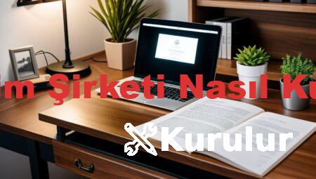 Anonim Şirketi Nasıl Kurulur