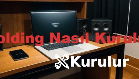 Holding Nasıl Kurulur