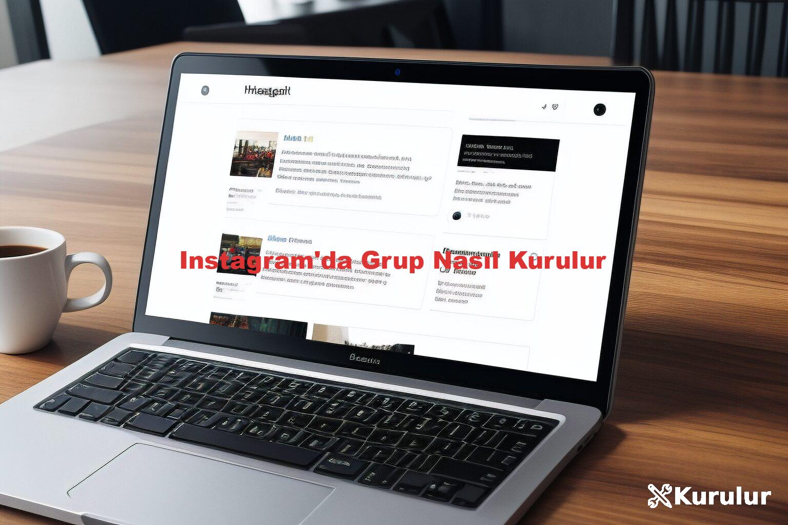 Instagram'da Grup Nasıl Kurulur