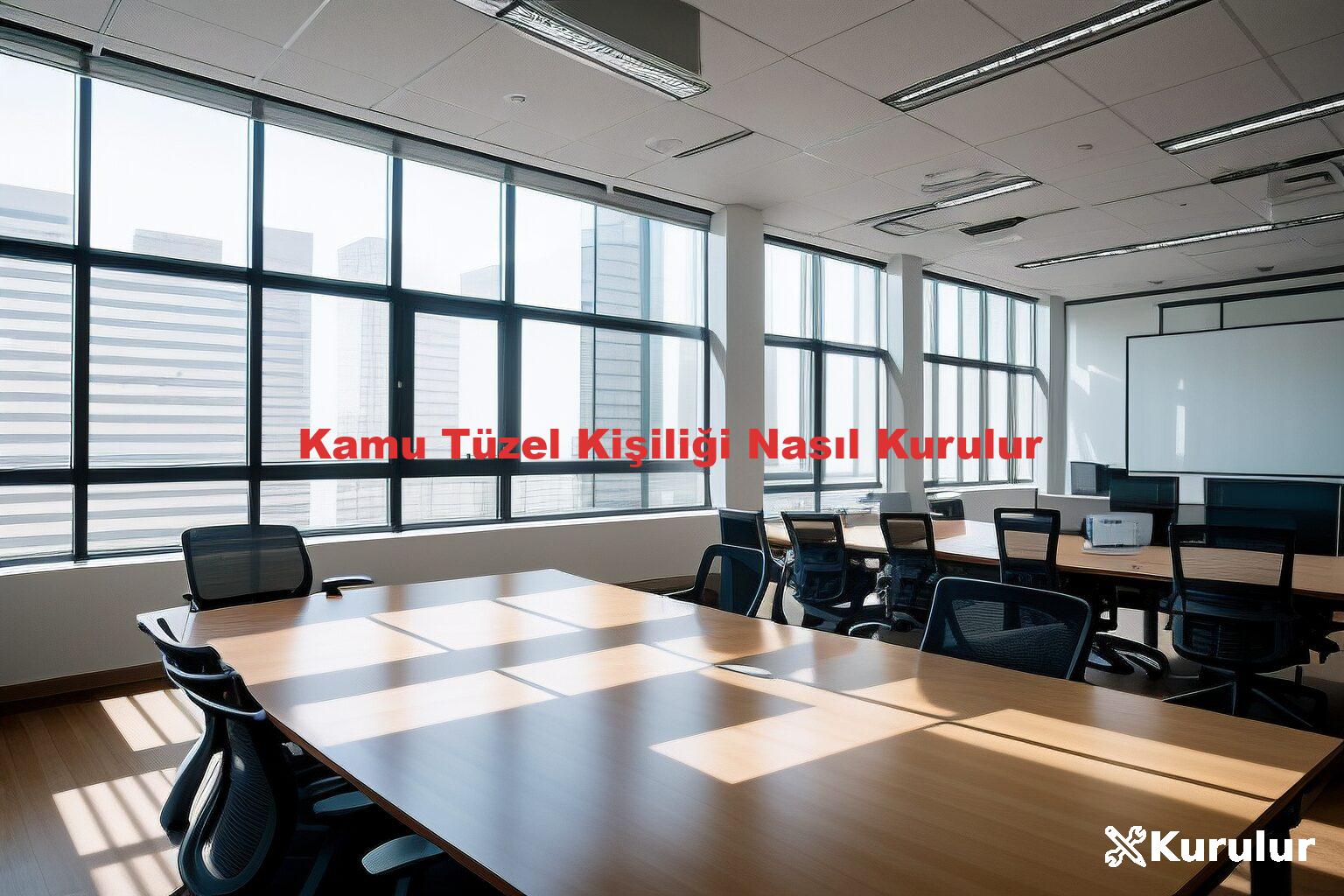 Kamu Tüzel Kişiliği Nasıl Kurulur