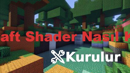 Minecraft Shader Nasıl Kurulur