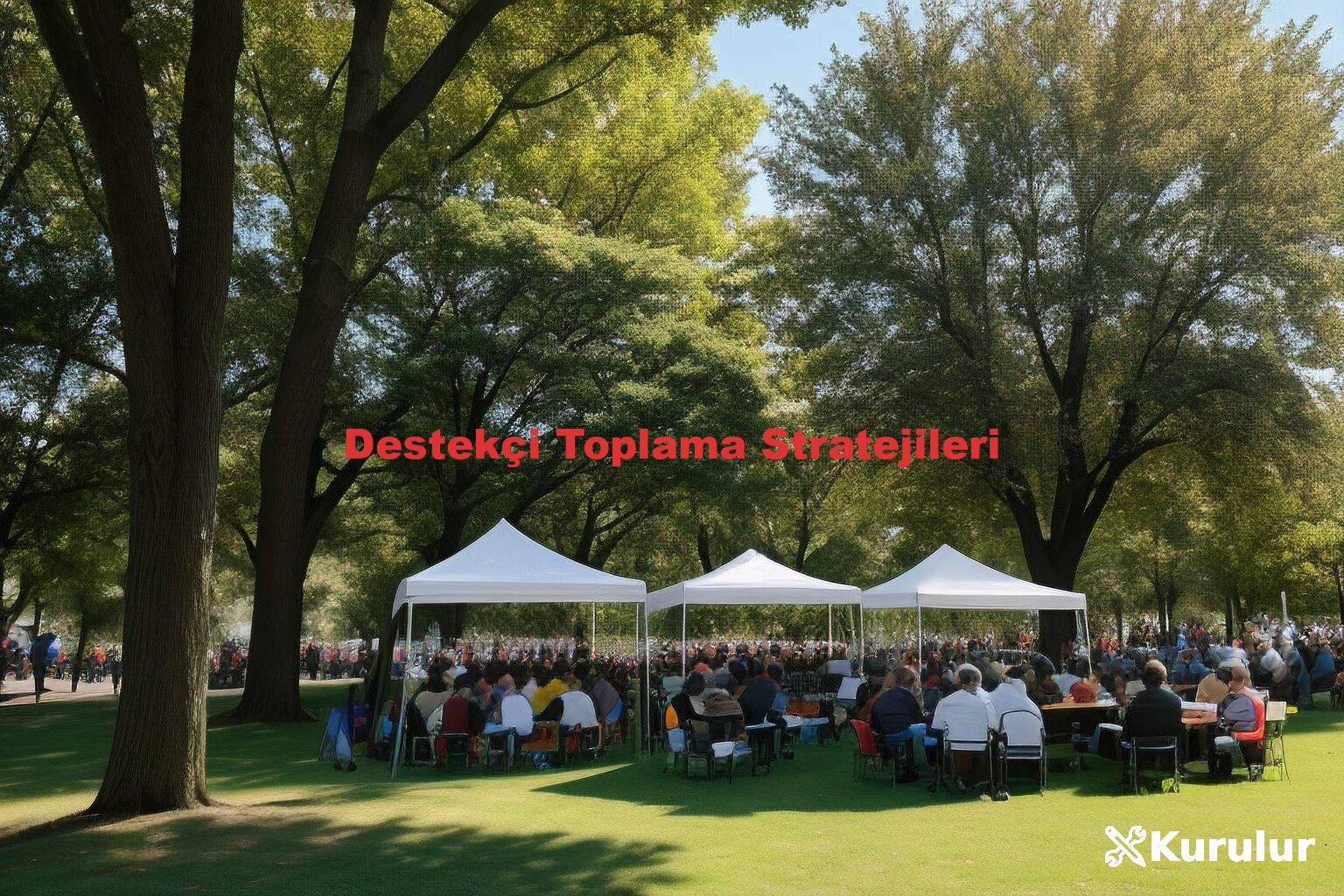 Destekçi Toplama Stratejileri