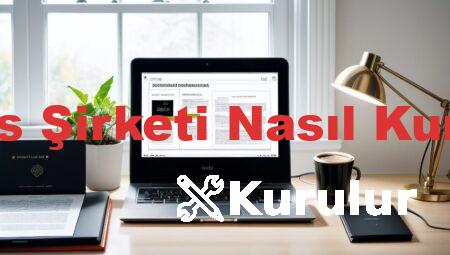 Şahıs Şirketi Nasıl Kurulur