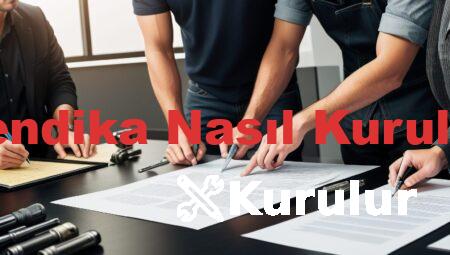 Sendika Nasıl Kurulur