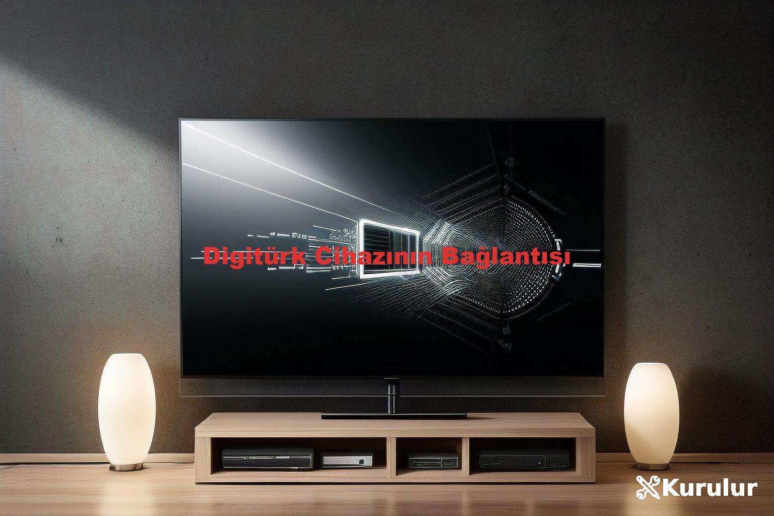 Digitürk Cihazının Bağlantısı