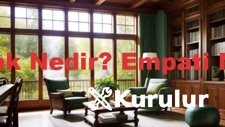 Empati Kurmak Nedir? Empati Nasıl Kurulur?