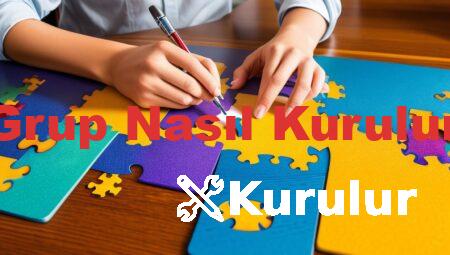 Grup Nasıl Kurulur