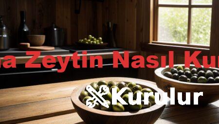 Kırma Zeytin Nasıl Kurulur
