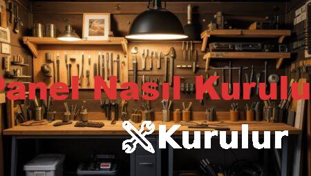 Panel Nasıl Kurulur