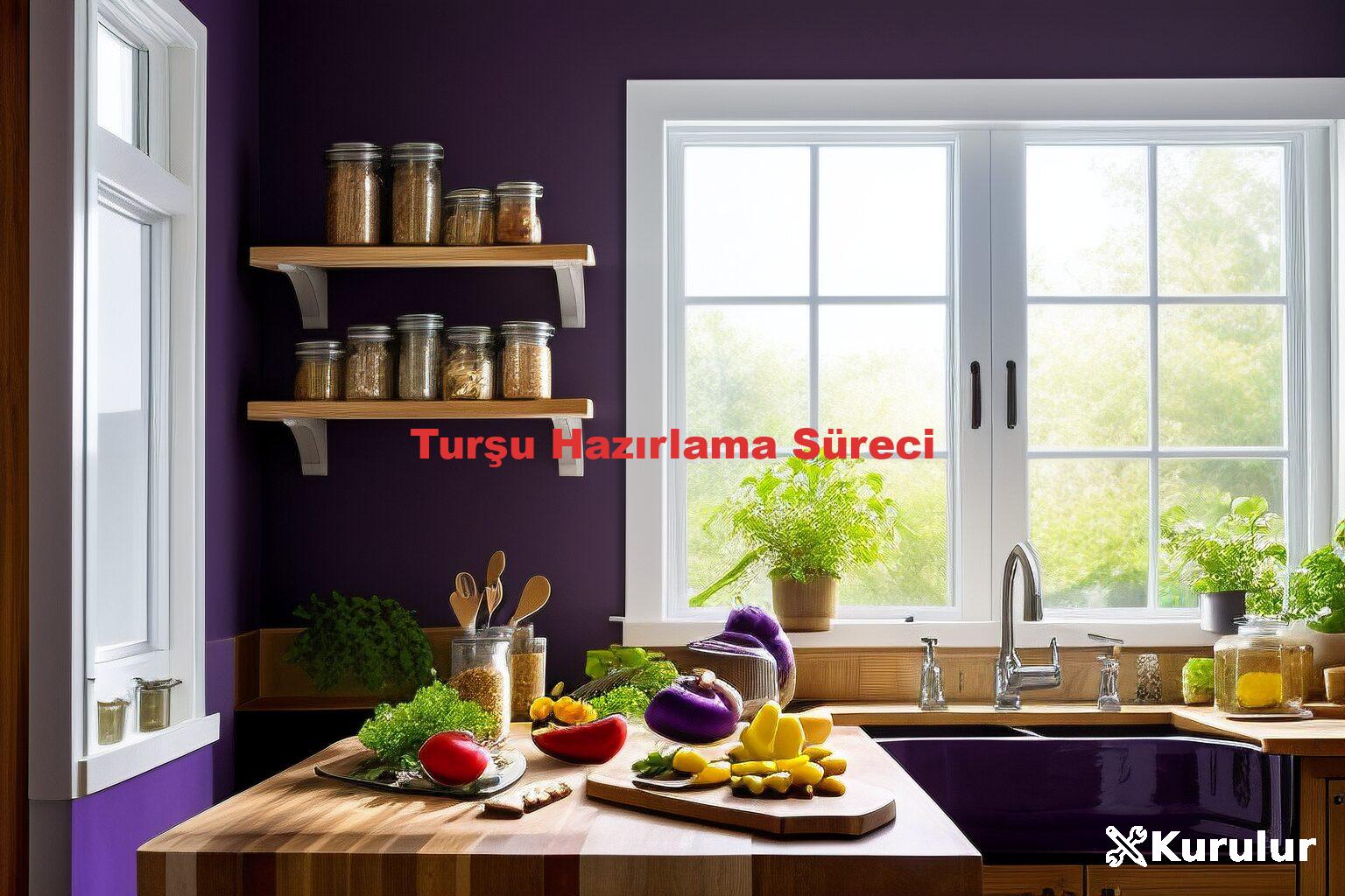 Turşu Hazırlama Süreci