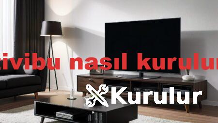 tivibu nasıl kurulur