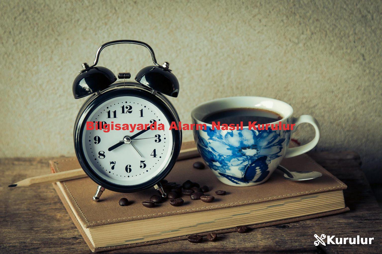 bilgisayarda alarm nasıl kurulur windows 10