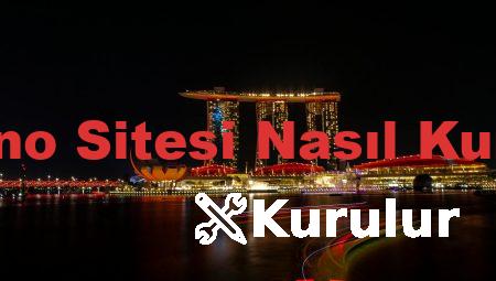 Casino Sitesi Nasıl Kurulur