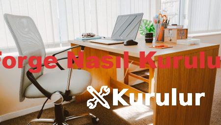 Forge Nasıl Kurulur