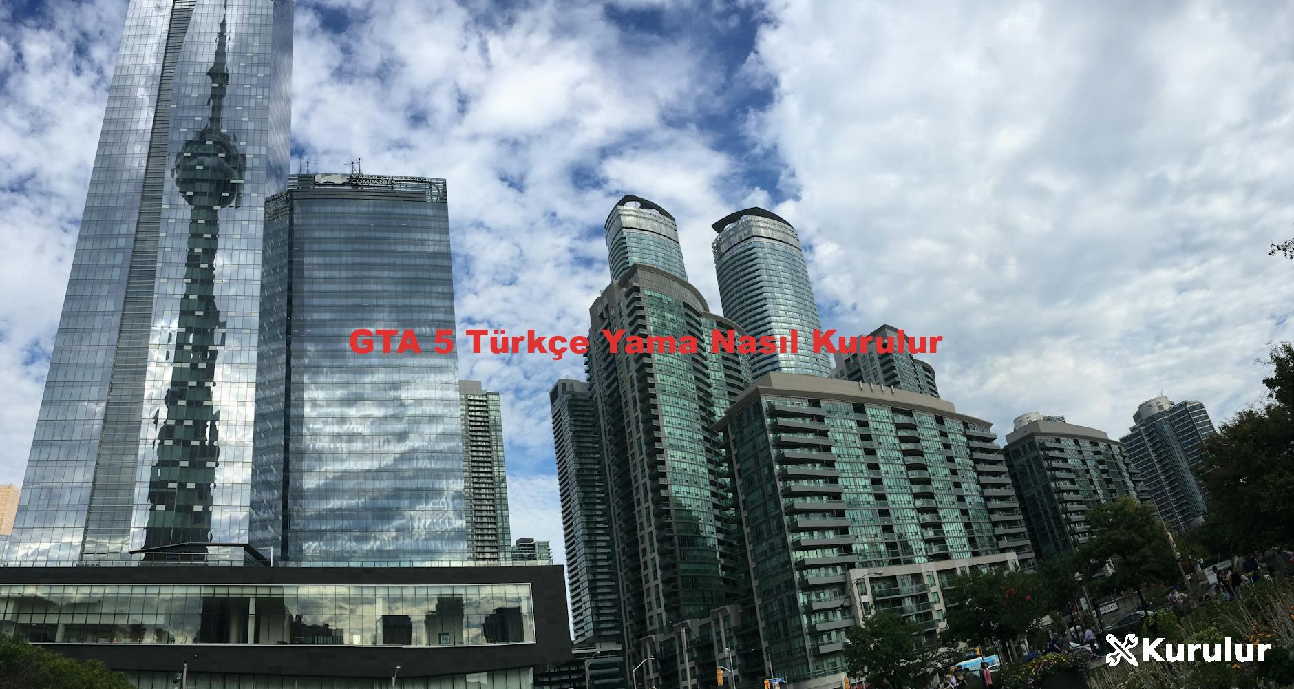 GTA 5 Türkçe Yama Nasıl Kurulur