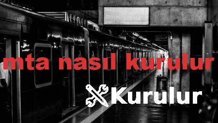 mta nasıl kurulur