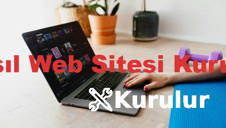 Nasıl Web Sitesi Kurulur
