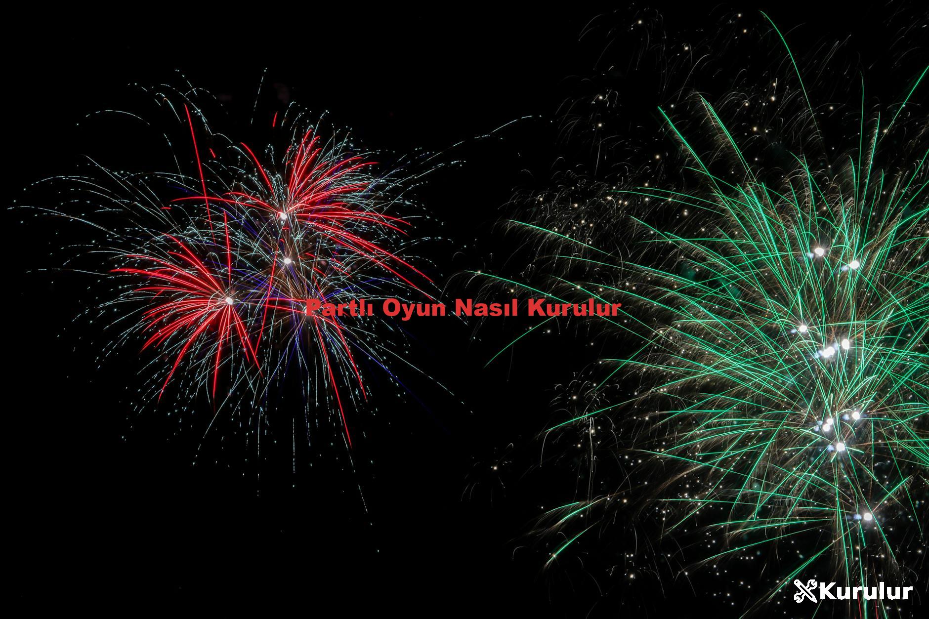 Partlı Oyun Nasıl Kurulur