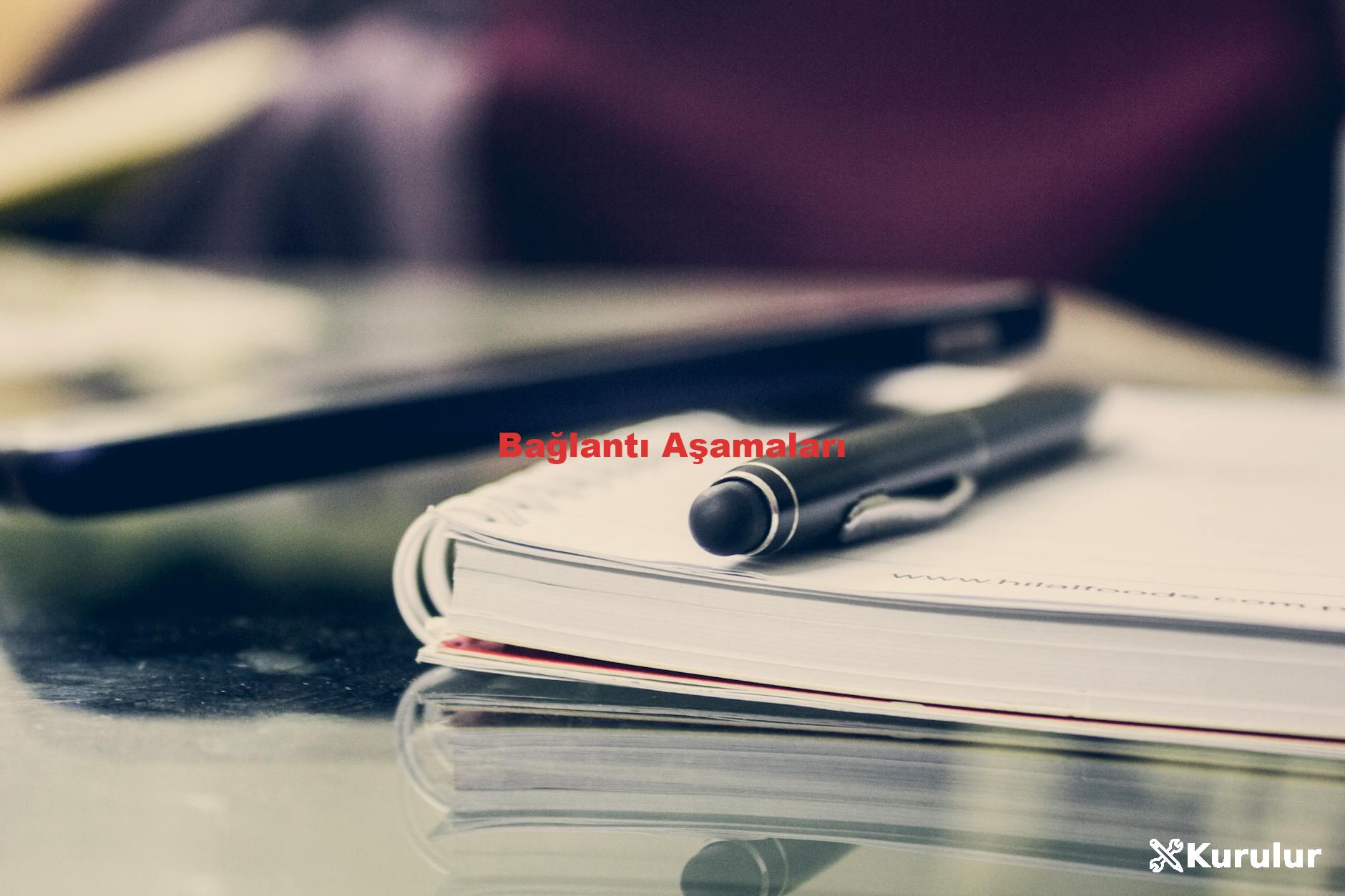 Bağlantı Aşamaları