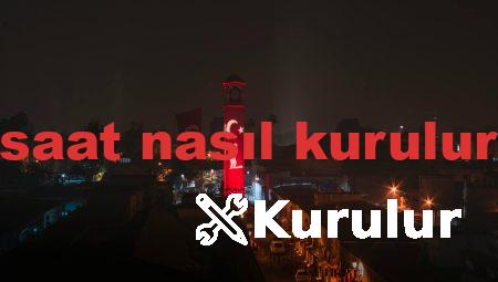 saat nasıl kurulur