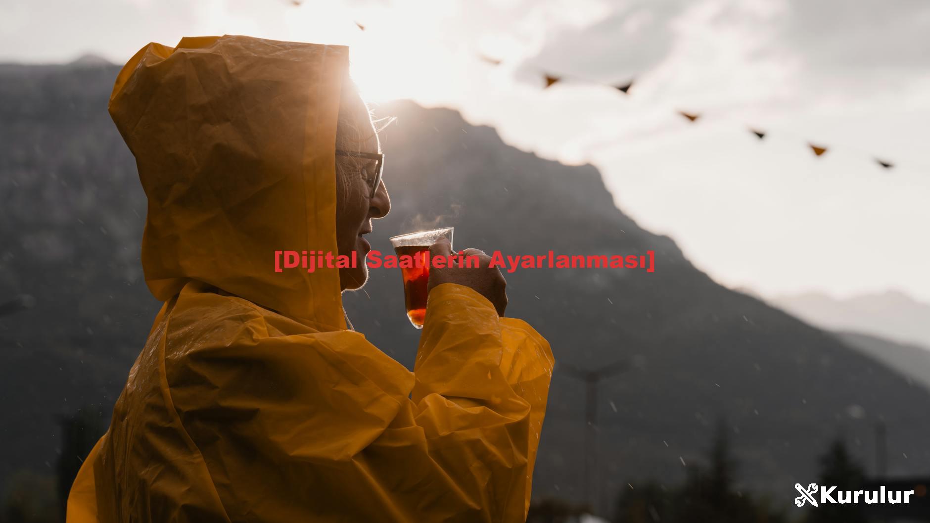 [Dijital Saatlerin Ayarlanması]