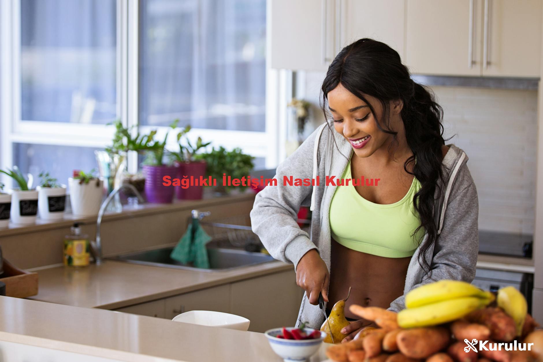 Sağlıklı İletişim Nasıl Kurulur