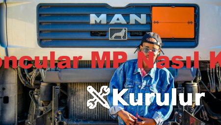 Kamyoncular MP Nasıl Kurulur
