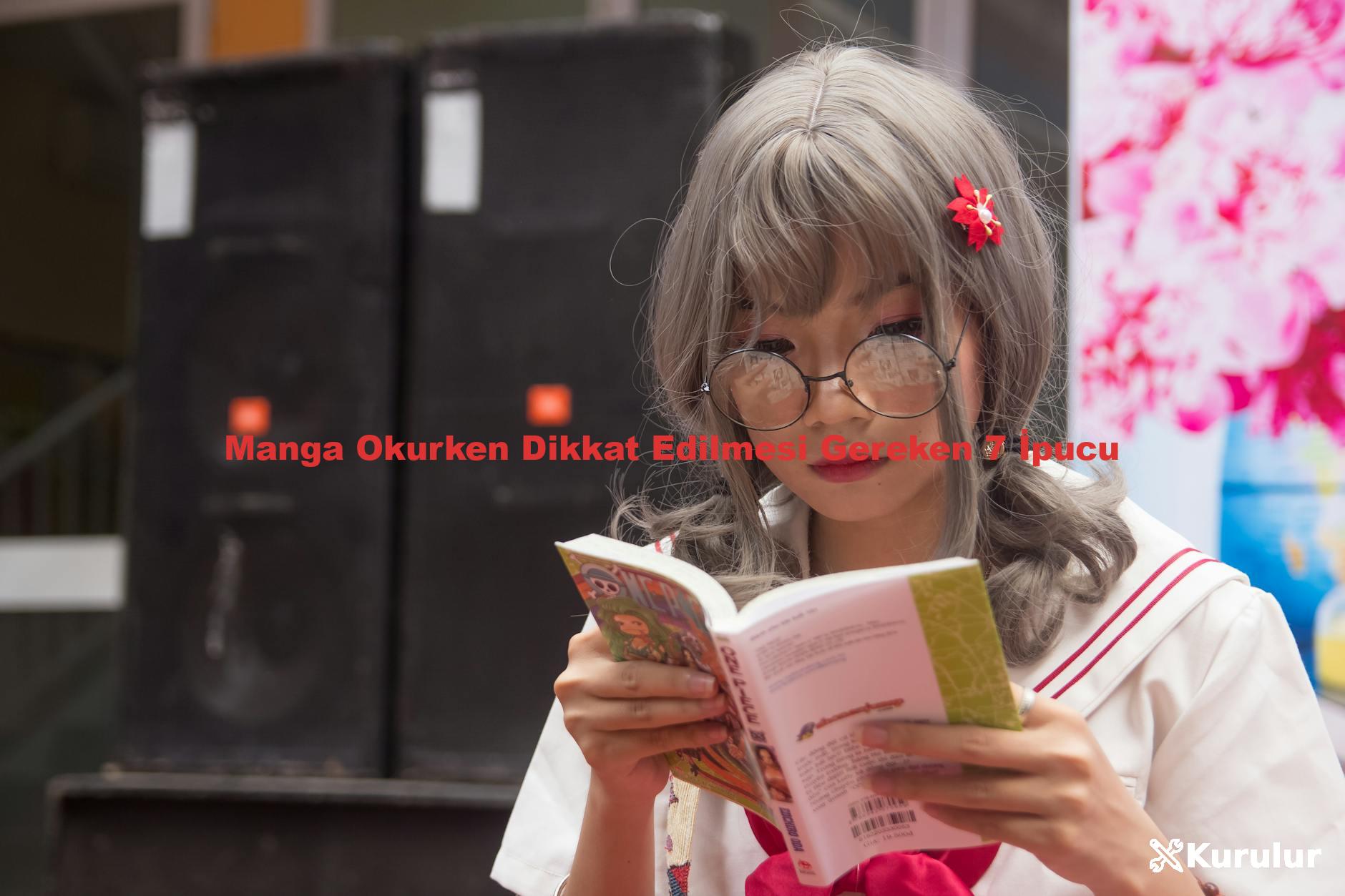 Manga Okurken Dikkat Edilmesi Gereken 7 İpucu
