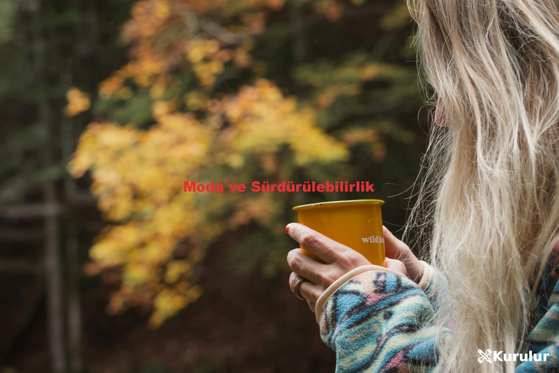 Moda ve Sürdürülebilirlik
