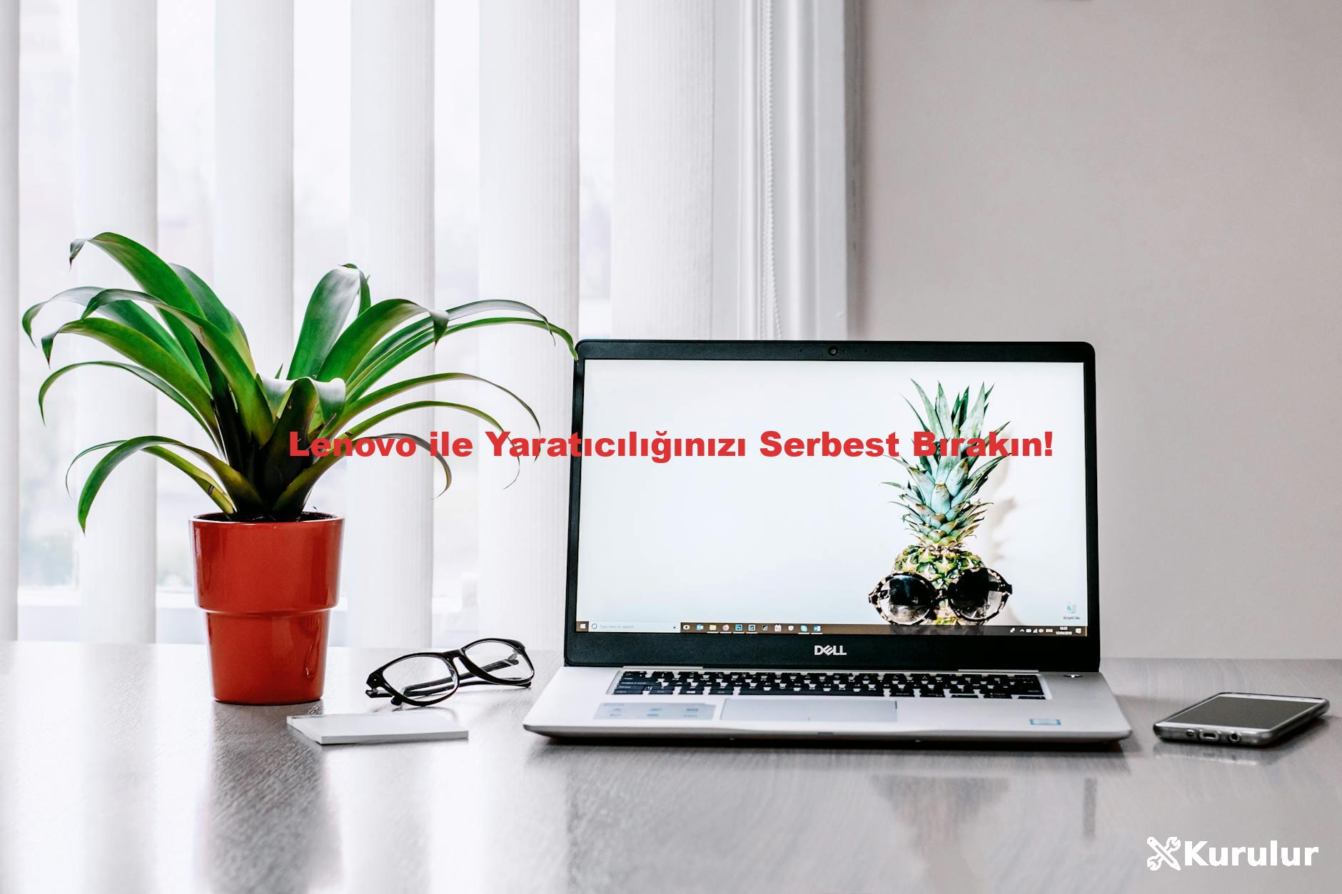 Lenovo ile Yaratıcılığınızı Serbest Bırakın!