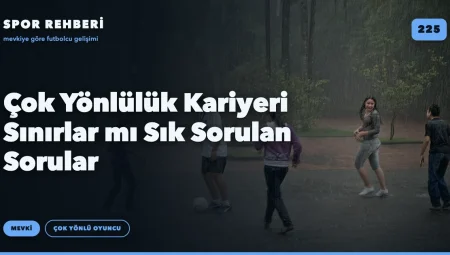 Çok Yönlülük Kariyeri Sınırlar mı Sık Sorulan Sorular