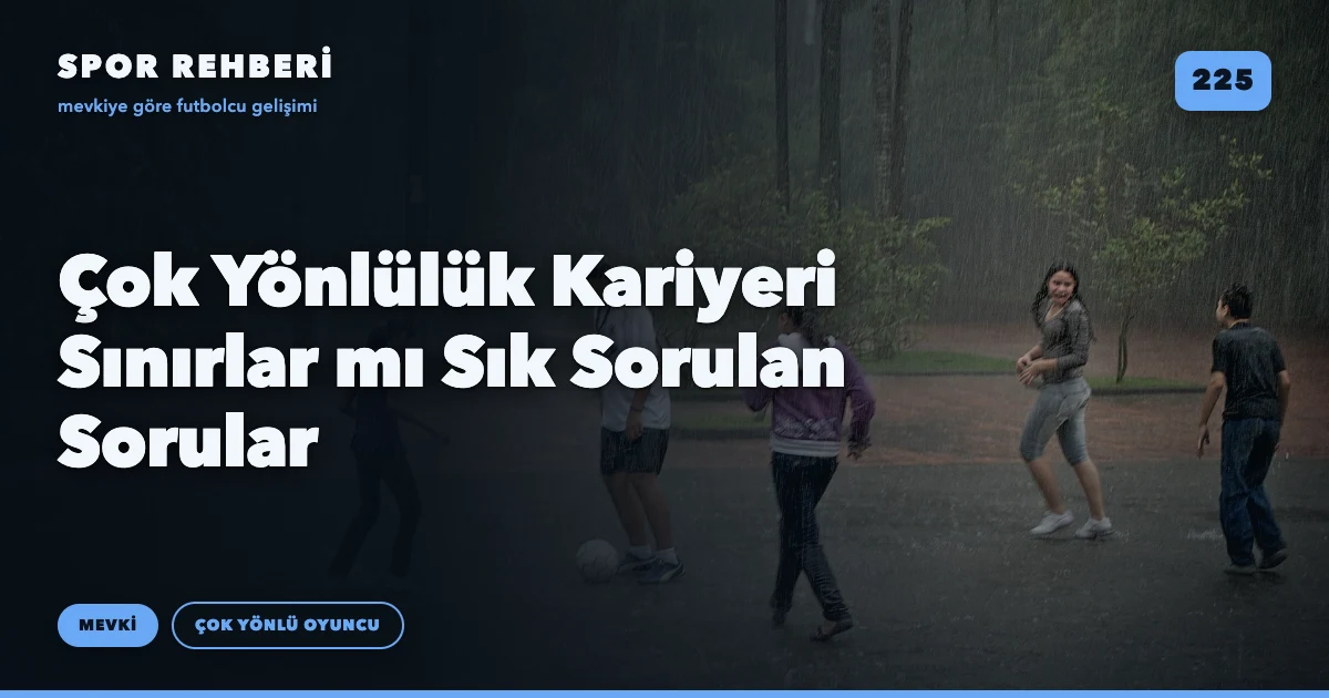 Çok Yönlülük Kariyeri Sınırlar mı Sık Sorulan Sorular